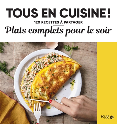 Plats complets pour le soir - Tous