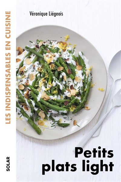 Petits plats light - les indispensa