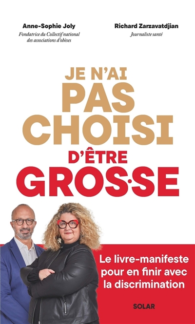 Je n’ai pas choisi d'être gros.se