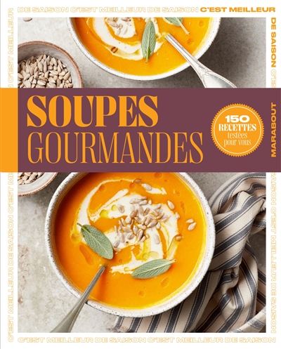 RECETTES DE SAISON - SOUPES GOURMANDES