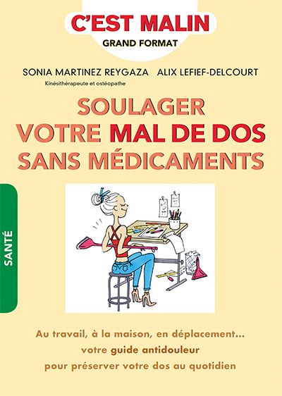 Soulager le mal de dos sans médicament, c'est malin