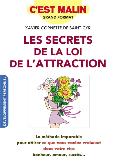 Les secrets de la loi d'attraction, c'est malin