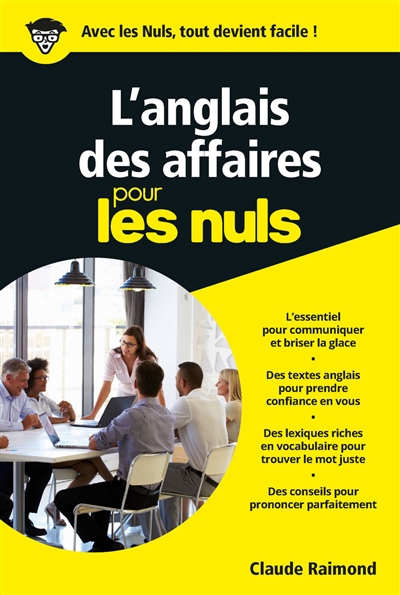 L'ANGLAIS DES AFFAIRES POUR LES NULS POCHE
