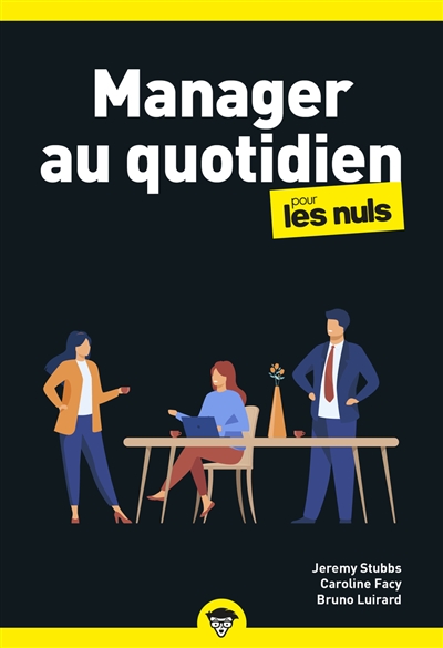 MANAGER AU QUOTIDIEN POUR LES NULS, POCHE BUSINESS, 2E ED