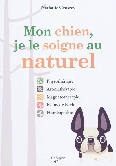 MON CHIEN JE LE SOIGNE AU NATUREL