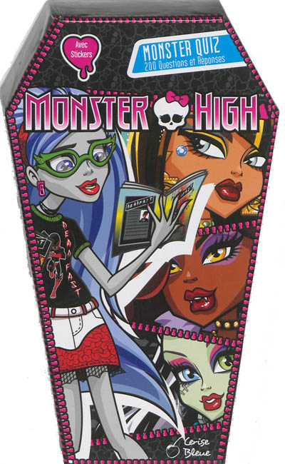 Monster High, Monster quiz - 200 questions et réponses