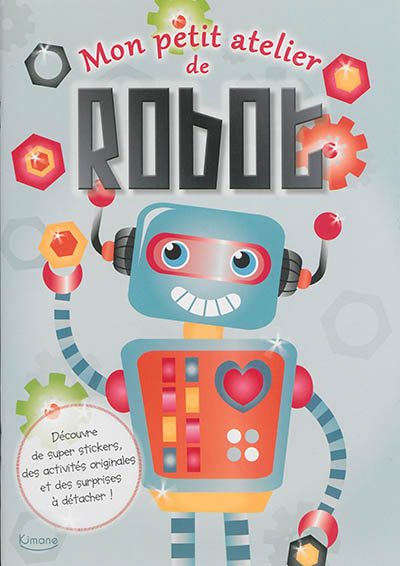 MON PETIT ATELIER DE ROBOT