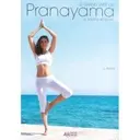 Le grand livre du pranayama