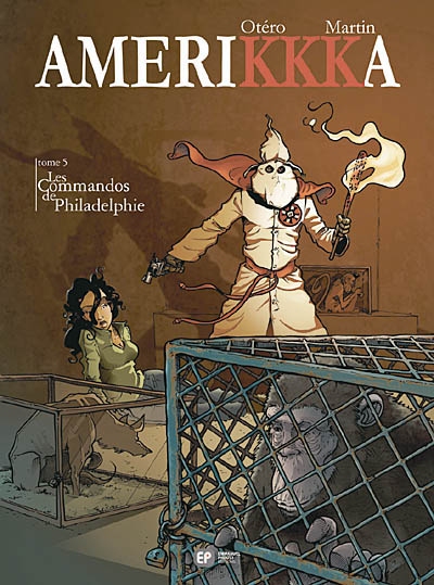 AmeriKKKa Tome 5. Les Commandos de Philadelphie