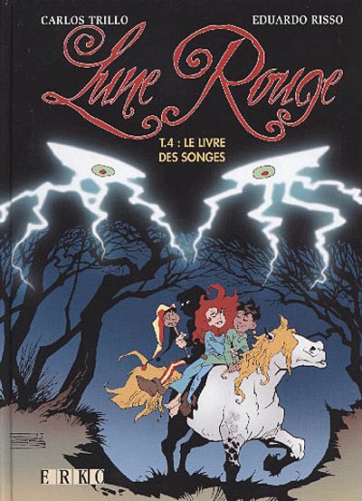 Lune Rouge Tome 4 : Le livre des songes.