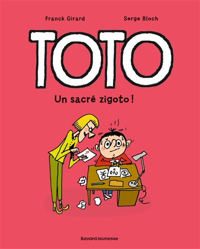 Toto. Vol. 4. Un sacré zigoto !