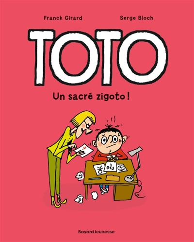 Toto. Vol. 4. Un sacré zigoto !