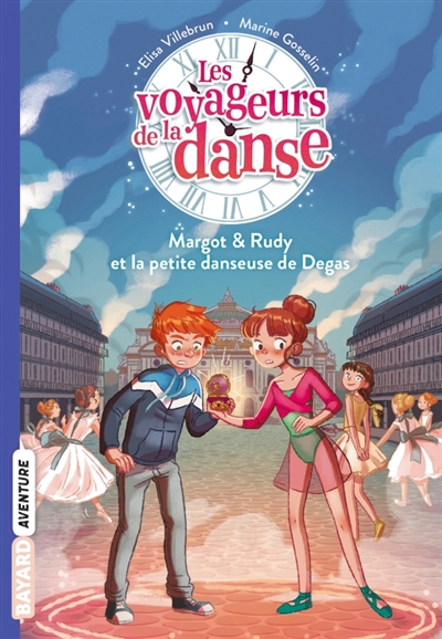 Les voyageurs de la danse. Vol. 1. Margot & Rudy et la petite danseuse de Degas