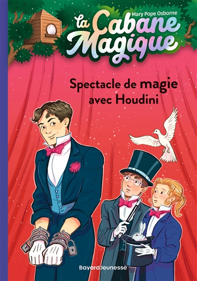 La cabane magique. Vol. 45. Spectacle de magie avec Houdini