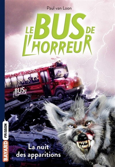 Le bus de l'horreur. Vol. 2. La nuit des apparitions