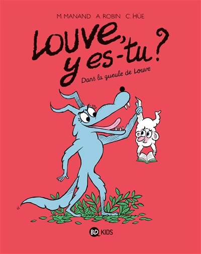 Louve, y es-tu ?. Vol. 4. Dans la gueule de Louve