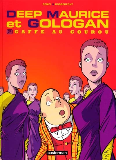 Deep Maurice et Gologan. Vol. 2. Gaffe au gourou