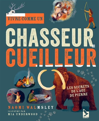 Vivre comme un chasseur-cueilleur : les secrets de l'âge de pierre 912874