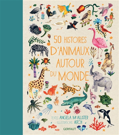 50 histoires d'animaux autour du monde 912751