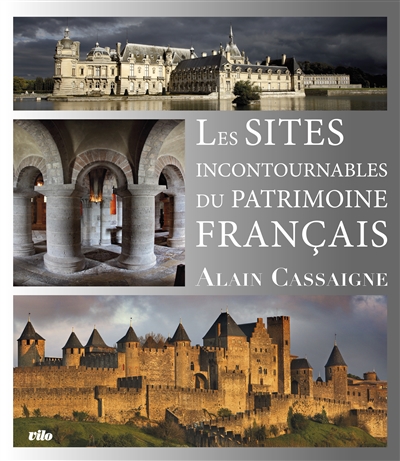 Les sites incontournables du Patrimoine français