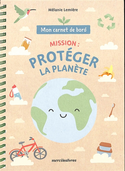 Mon carnet de bord - Mission : protéger la planète