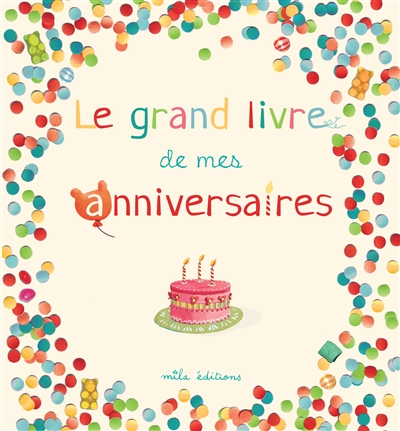 Le grand livre de mes anniversaires