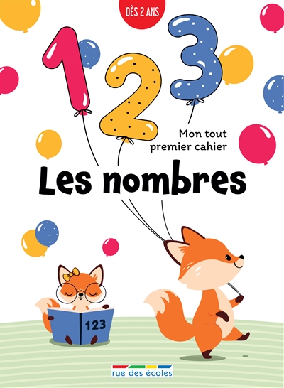 Mon tout premier cahier : Les nombres