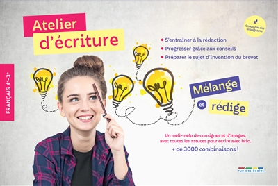 Atelier d'écriture : Mélange et rédige