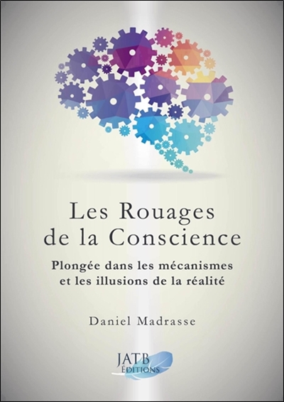 ROUAGES DE LA CONSCIENCE
