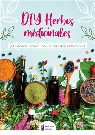 DIY HERBES MÉDICINALES