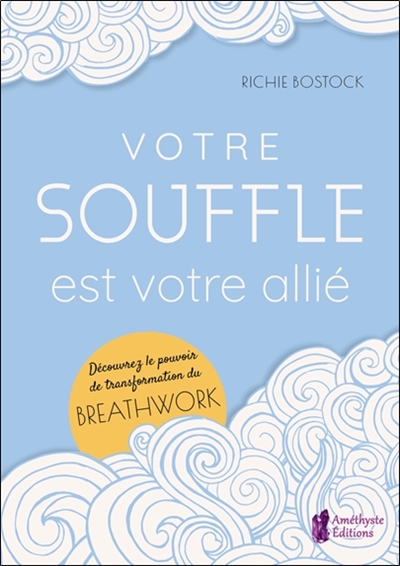 VOTRE SOUFFLE EST VOTRE ALLIÉ