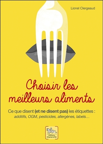 CHOISIR LES MEILLEURS ALIMENTS