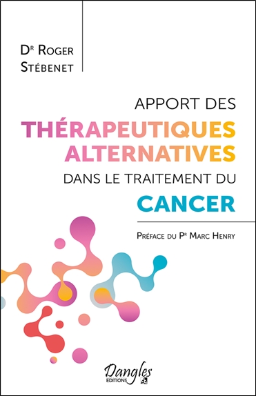 APPORT DES THERAPEUTIQUES ALTERNATIVES DANS TRAITEMENT CANCER