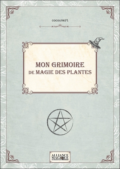 GRIMOIRE DE MAGIE DES PLANTES