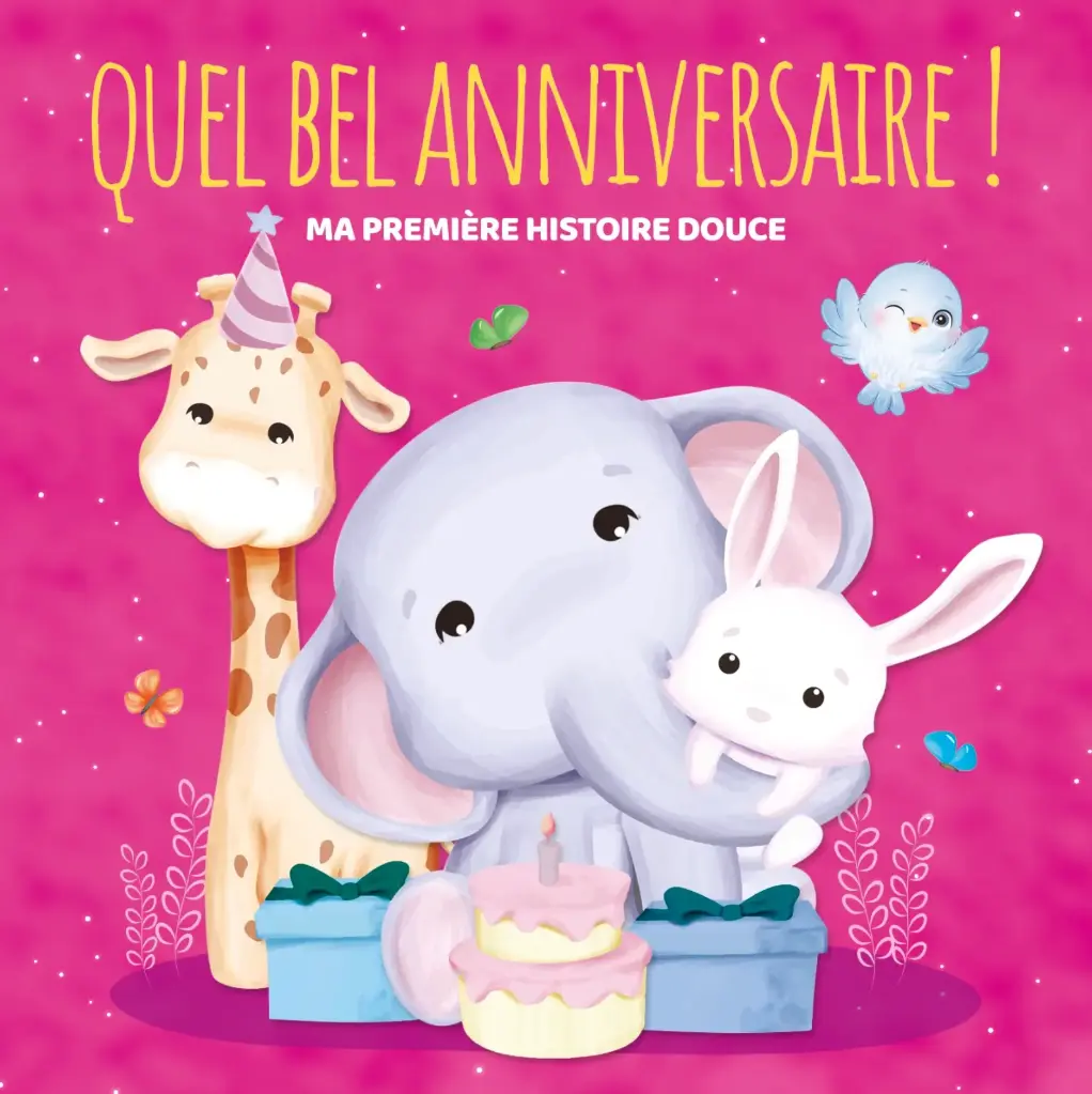 Quel bel anniversaire ! Ma première histoire douce