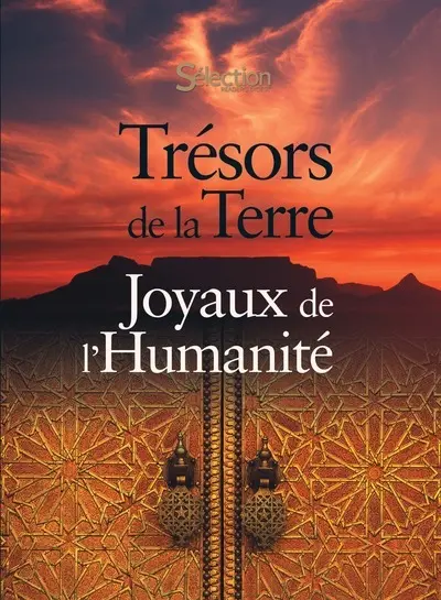 Trésors de la Terre, joyaux de l'humanité 