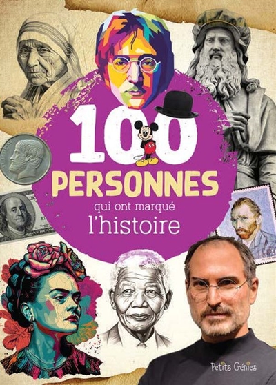 100 personnes qui ont marqué l’histoire