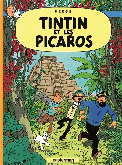 Les aventures de Tintin. Vol. 23. Tintin et les Picaros