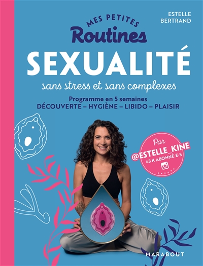 MES PETITES ROUTINES SEXUALITE SANS STRESS 