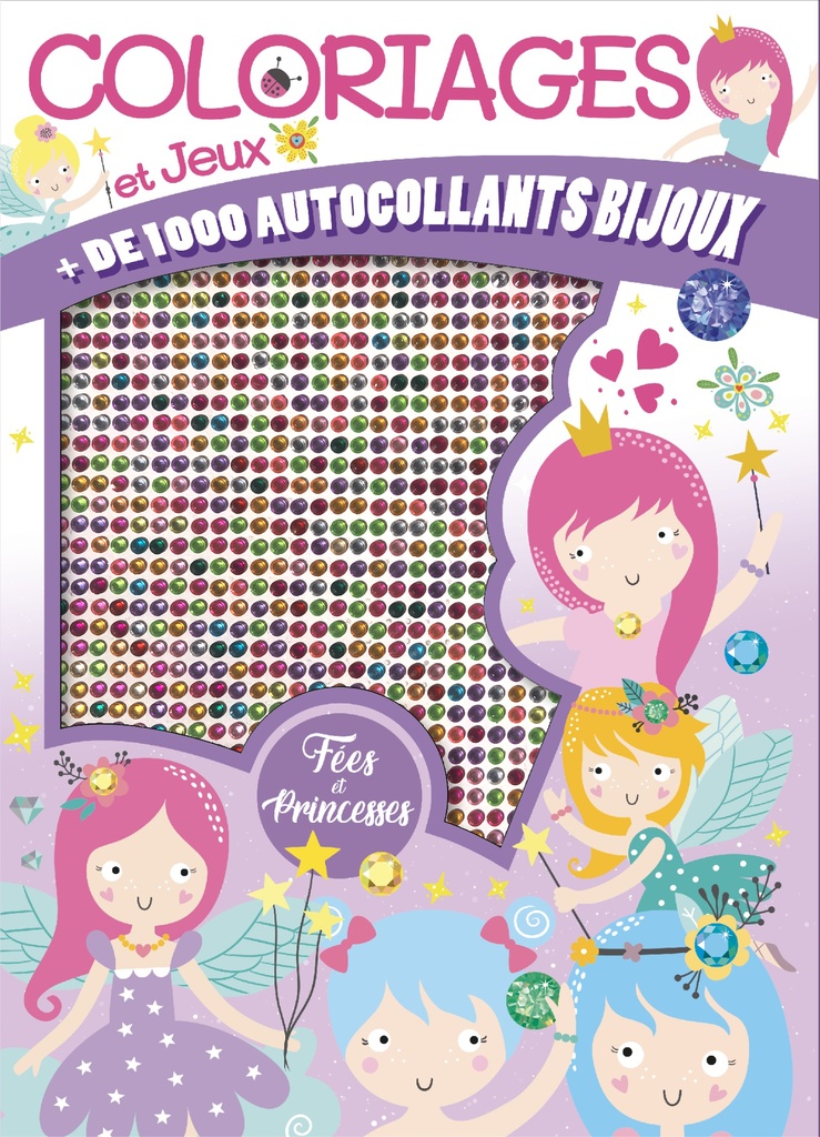 Coloriages et Jeux +1000 autocollants Fées et Princesses