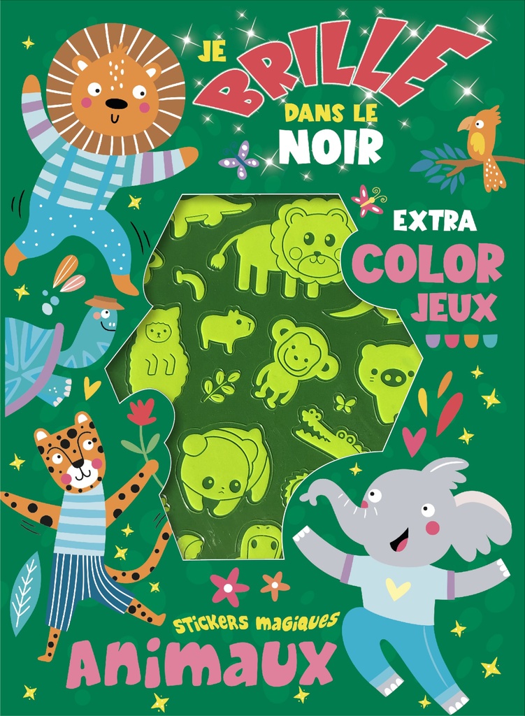 Je brille dans le noir - color + stickers magiques animaux