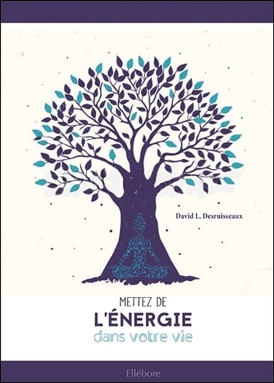 Mettez de l'énergie dans votre vie