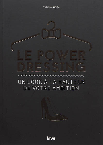 Le power dressing : un look à la hauteur de votre ambition