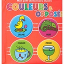 Mon petit dico illustré - Couleurs et opposés