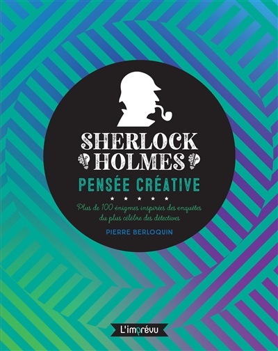 Sherlock Holmes : pensée créative