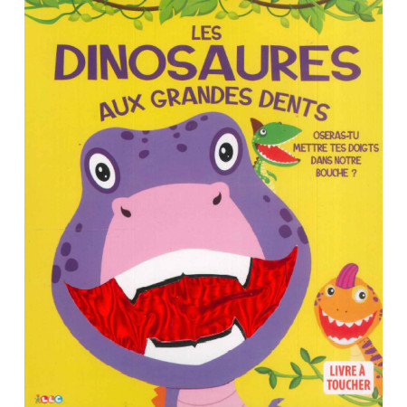Les dinosaures aux grandes dents - livre à toucher