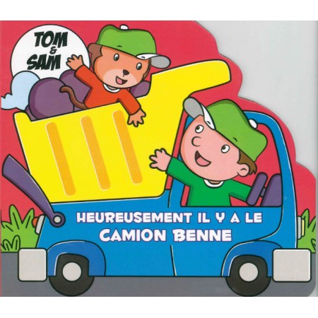 Tom & Sam - Heureusement il y a le camion benne