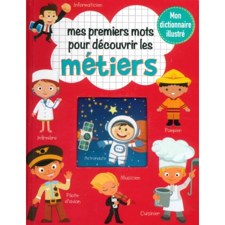Mon dico illustré - Mes 1ers mots les métiers