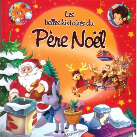 Les belles histoires du Père Noël 