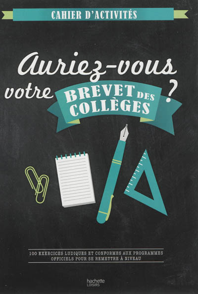 Auriez-vous votre brevet des collèges ?